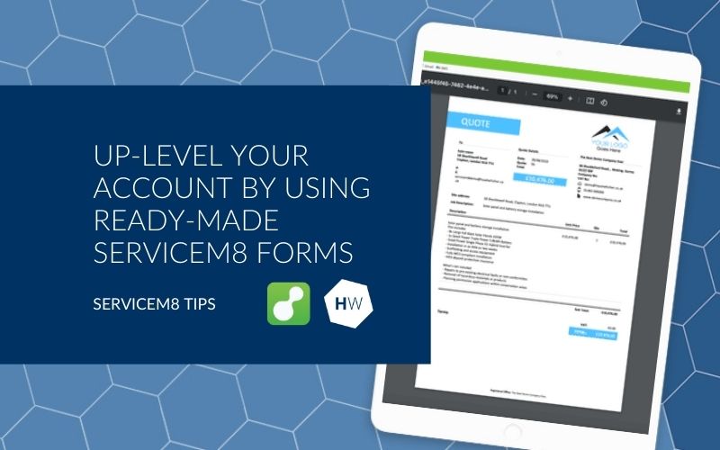 Up-level your account by using ready-made ServiceM8 forms