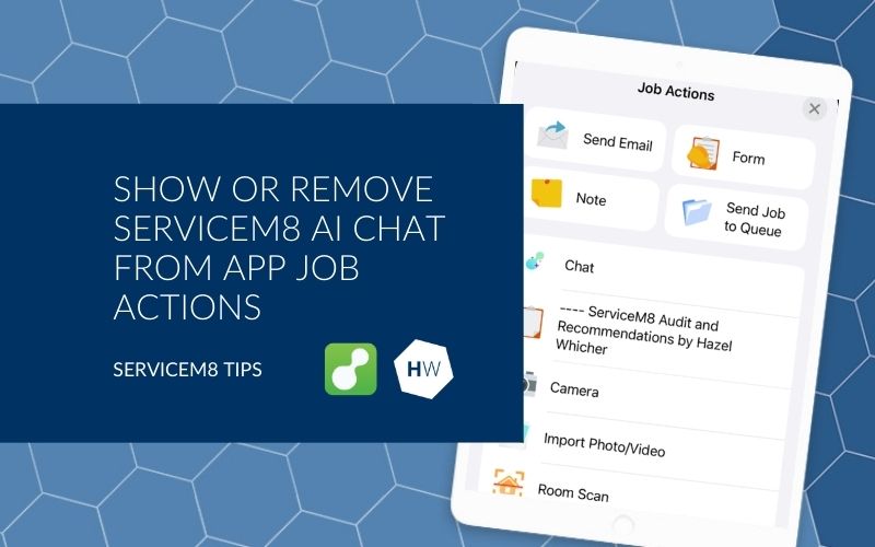 Show or remove ServiceM8 AI chat from App Job actions