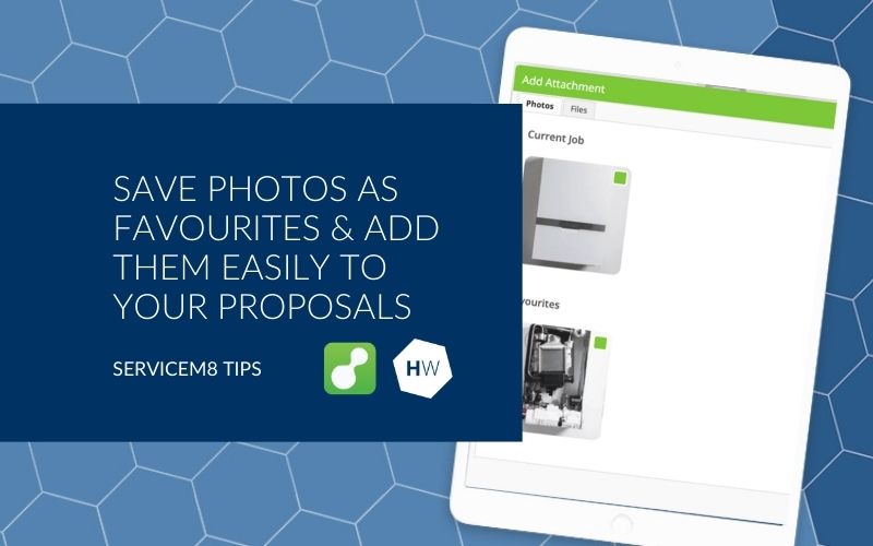 Using ServiceM8 Proposals Save photos as favourites to add them easily