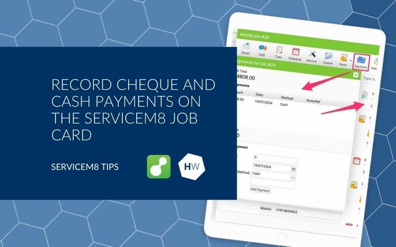 Record cheque and cash payments on the Servicem8 job card