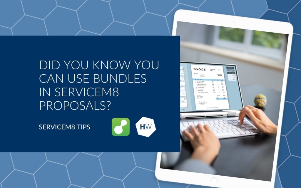 Did you know you can use Bundles in ServiceM8 Proposals